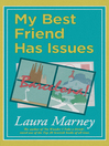 My Best Friend Has Issues (eBook)